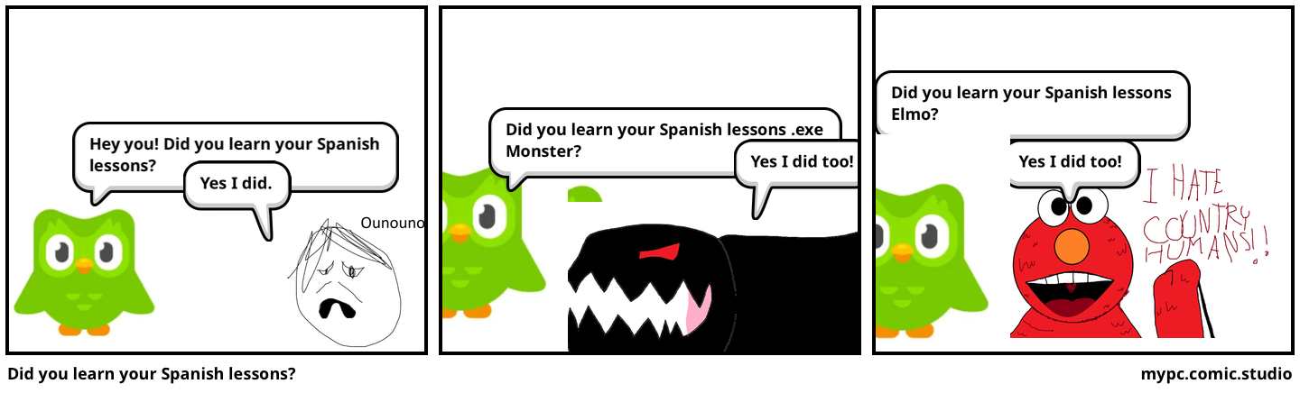 Did you learn your Spanish lessons?