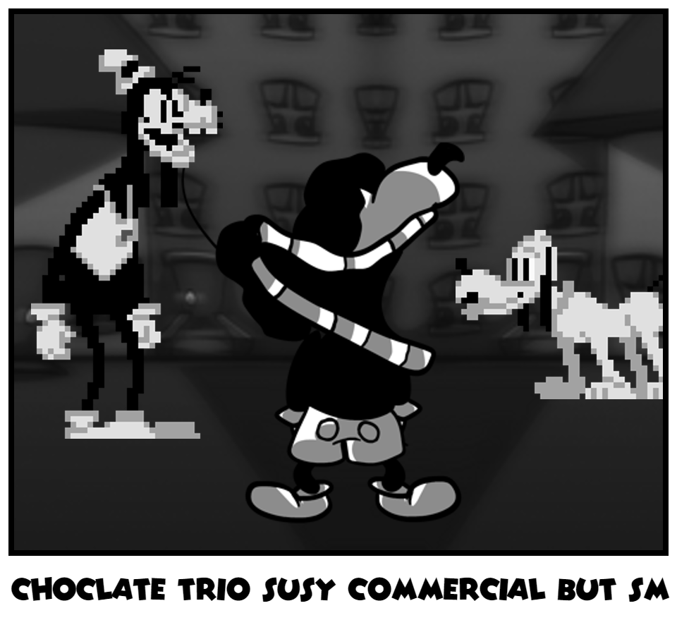 choclate trio susy commercial but sm