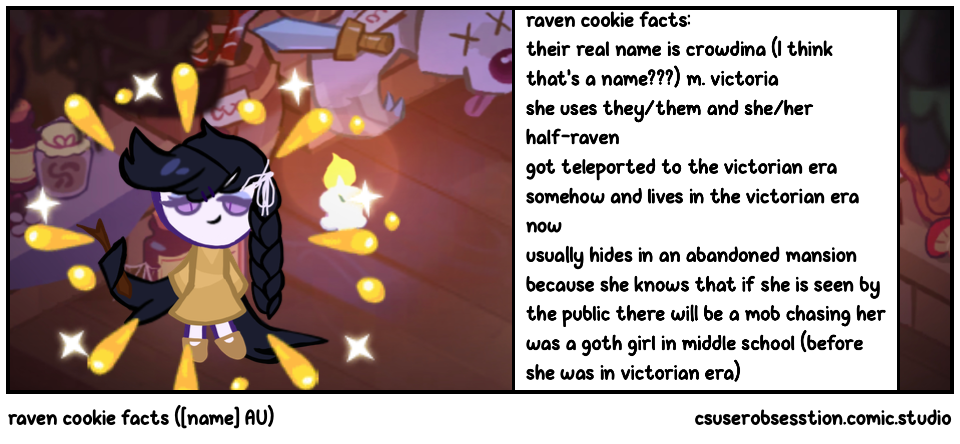 raven cookie facts ([name] AU)