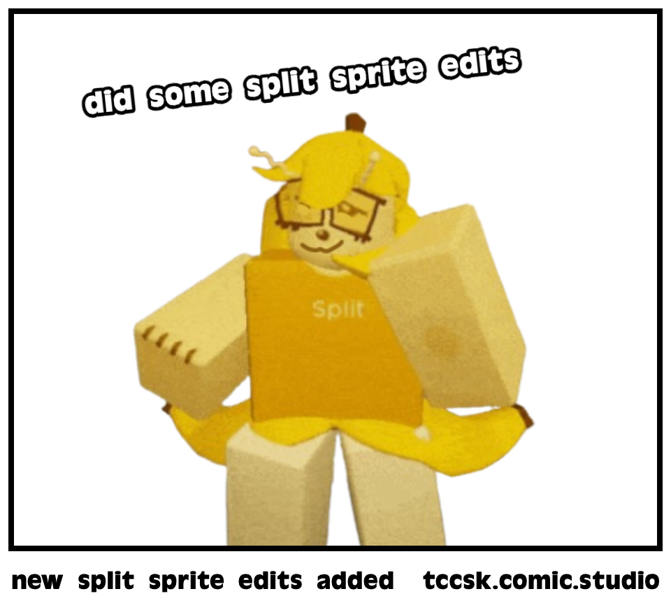 new split sprite edits added