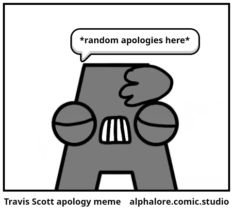 Travis Scott apology meme