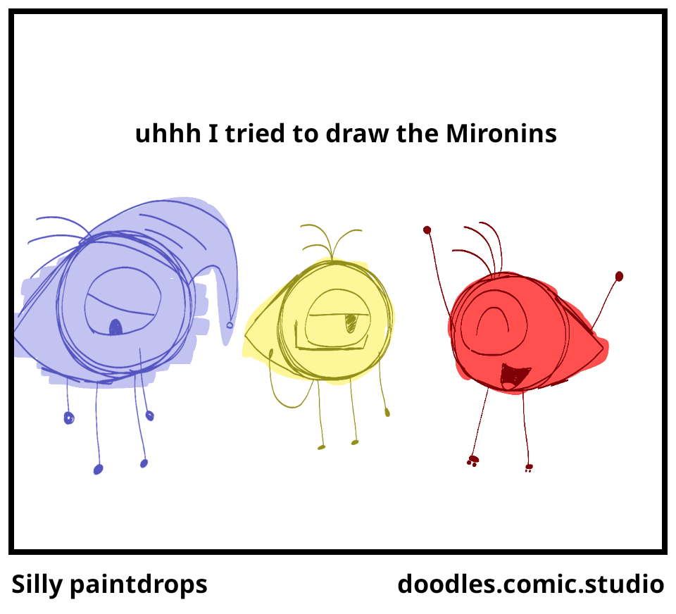 Silly paintdrops