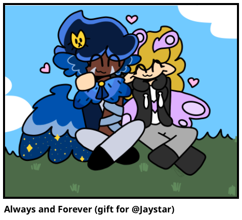 Always and Forever (gift for @Jaystar) 