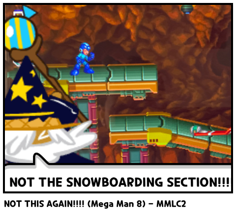 NOT THIS AGAIN!!!! (Mega Man 8) - MMLC2