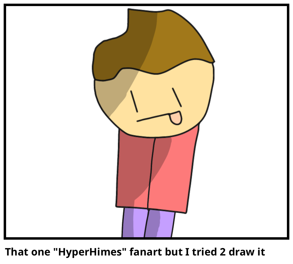 That one "HyperHimes" fanart but I tried 2 draw it
