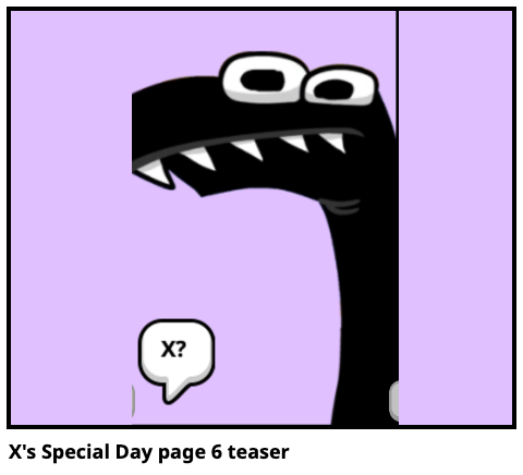 X's Special Day page 6 teaser