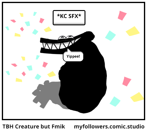 TBH Creature but Fmik - Comic Studio