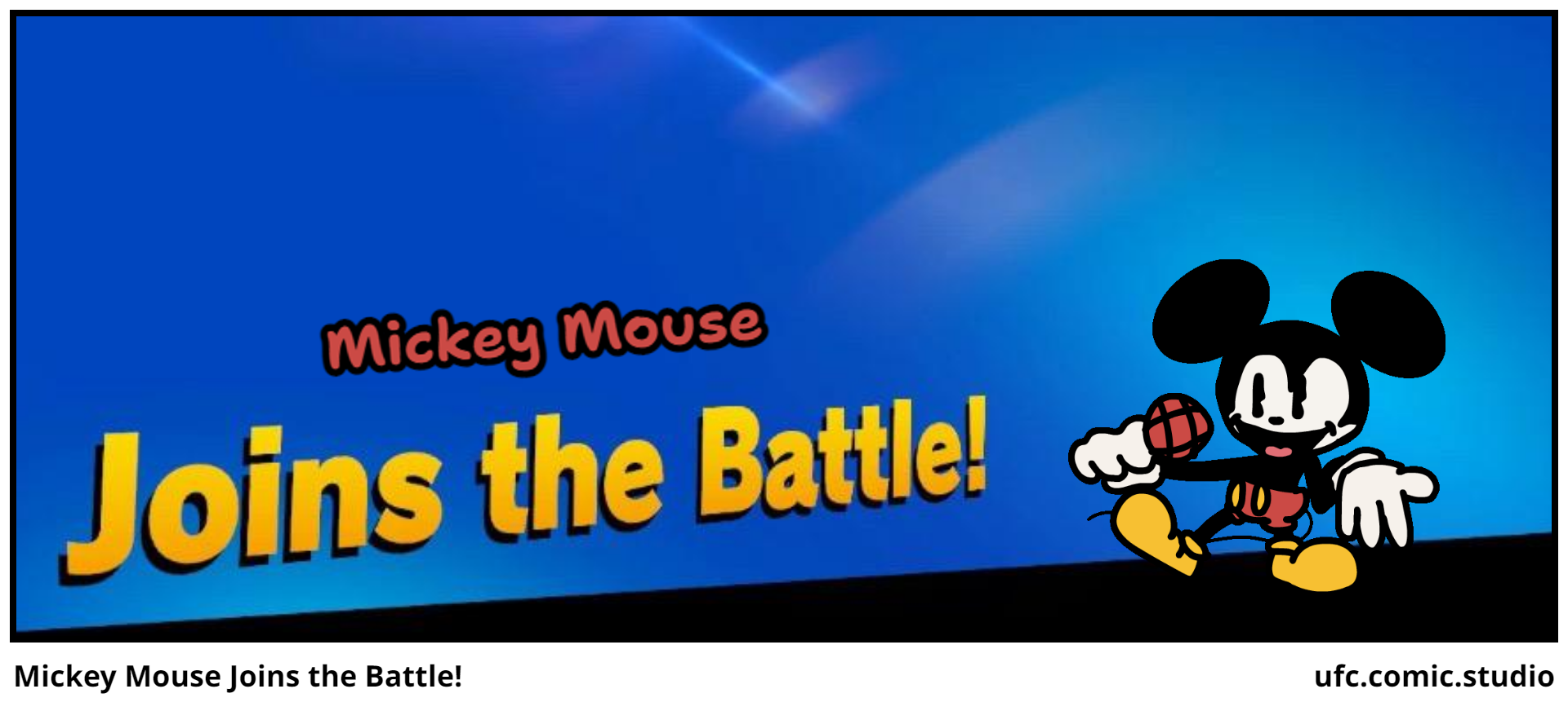 Mickey Mouse Joins the Battle!