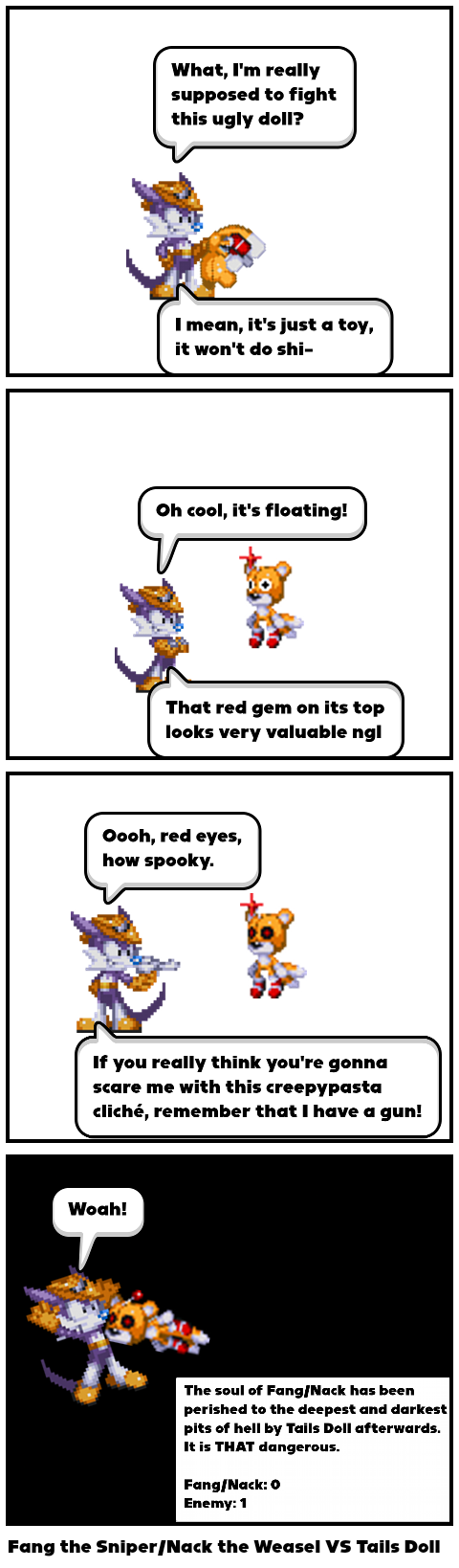 Fang the Sniper/Nack the Weasel VS Tails Doll