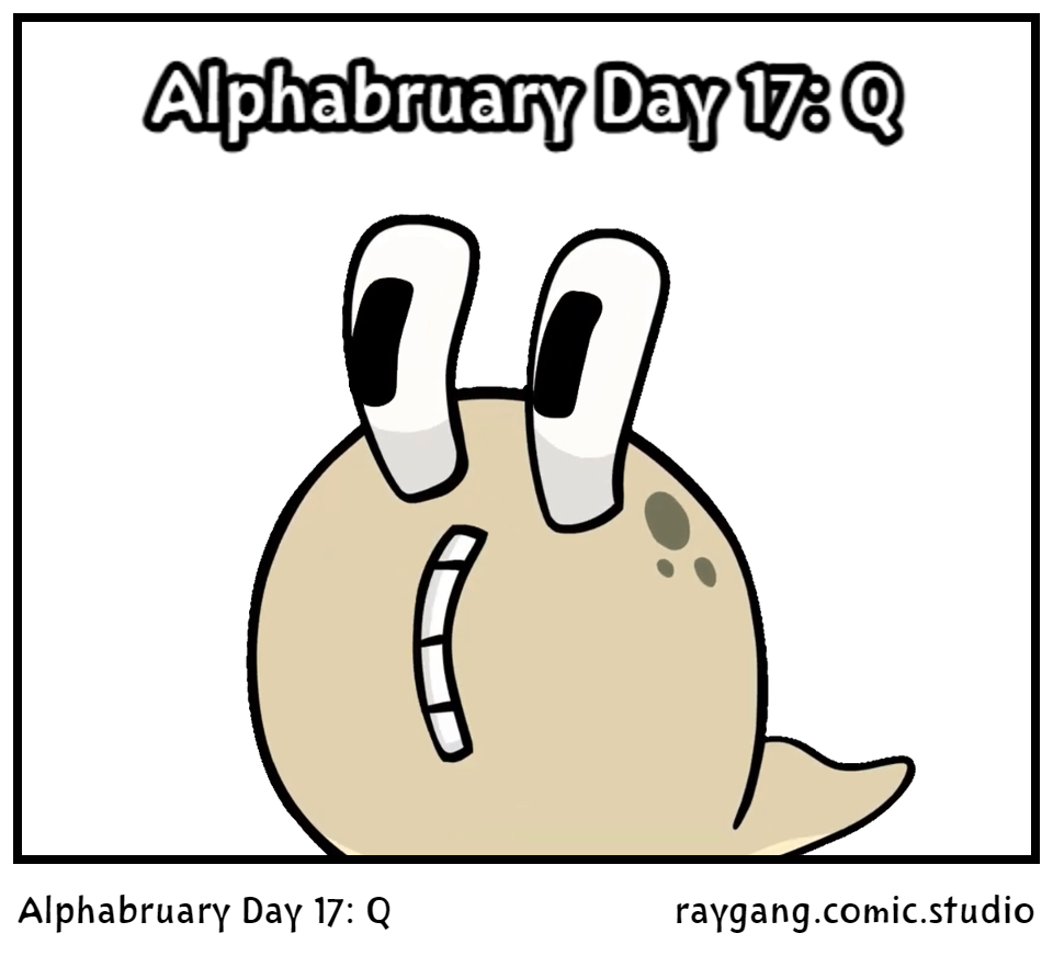 Alphabruary Day 17: Q