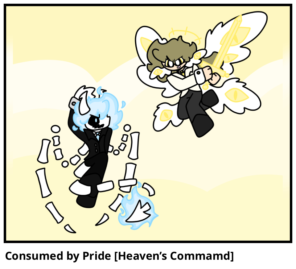 Consumed by Pride [Heaven’s Commamd]