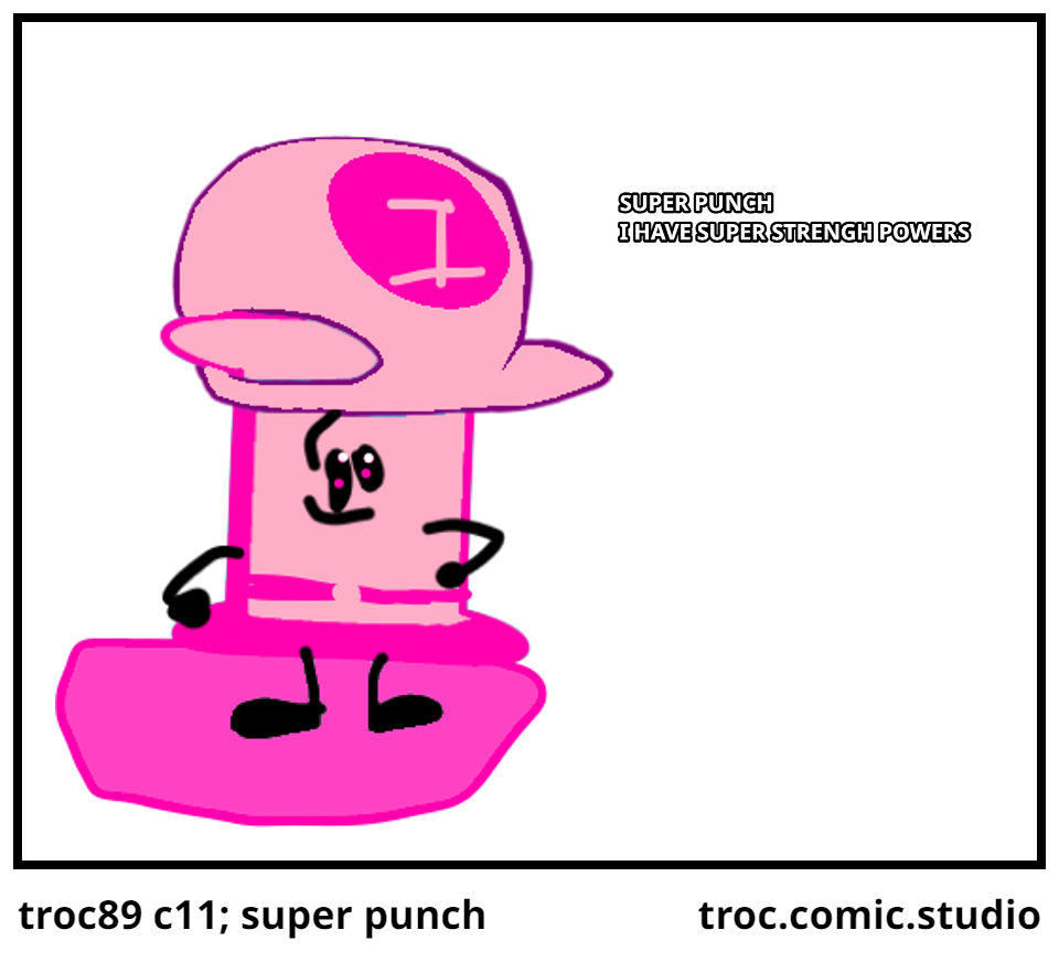 troc89 c11; super punch
