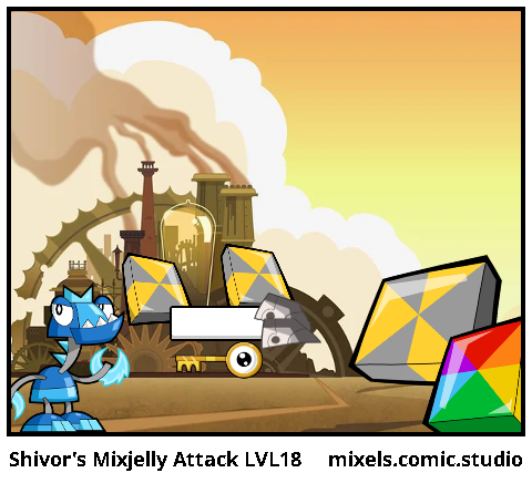 Shivor's Mixjelly Attack LVL18