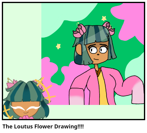 The Loutus Flower Drawing!!!!