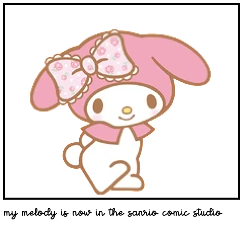 my melody is now in the sanrio comic studio