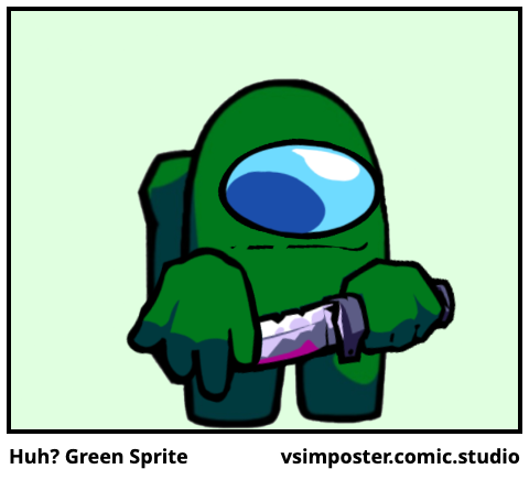 Huh? Green Sprite