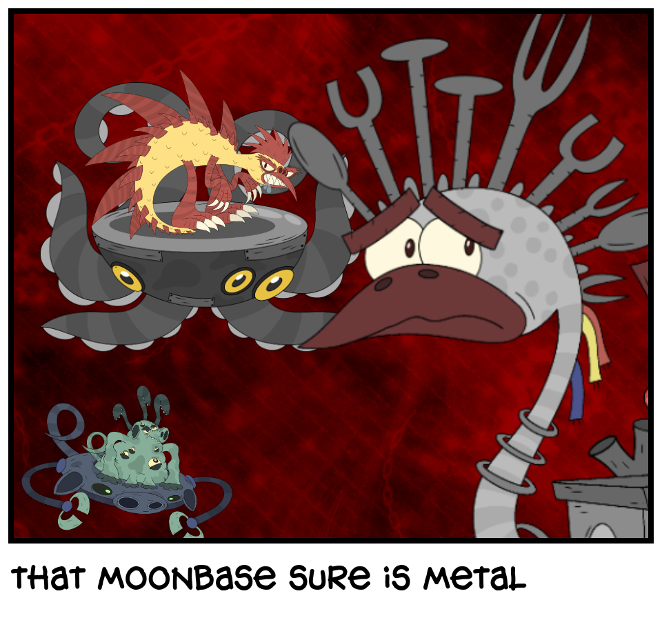 that moonbase sure is metal