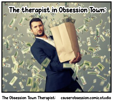The Obsession Town Therapist: