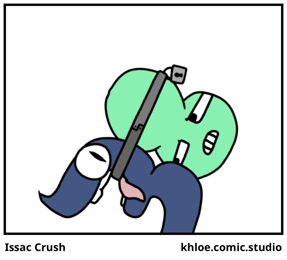 Issac Crush