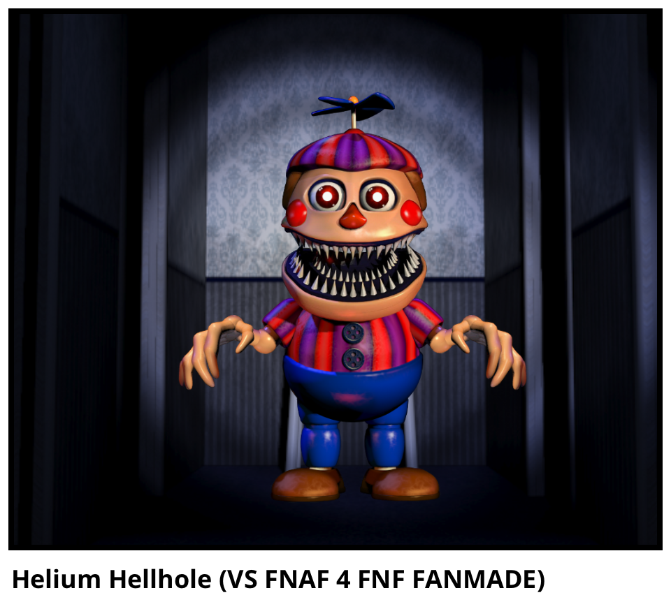 Helium Hellhole (VS FNAF 4 FNF FANMADE) 