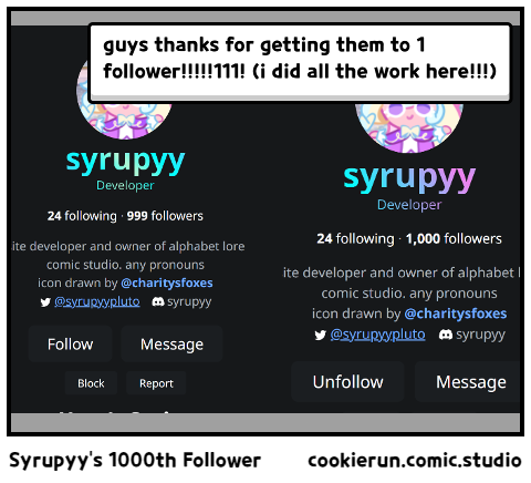 Syrupyy's 1000th Follower