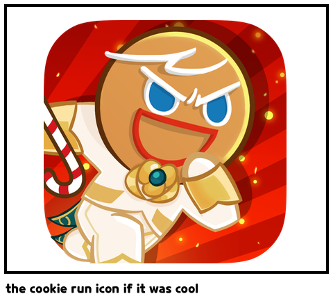 the cookie run icon if it was cool