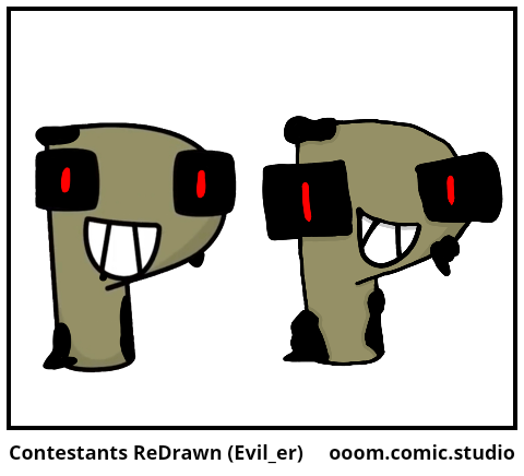 Contestants ReDrawn (Evil_er)