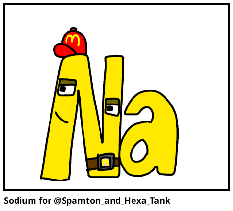 Sodium for @Spamton_and_Hexa_Tank