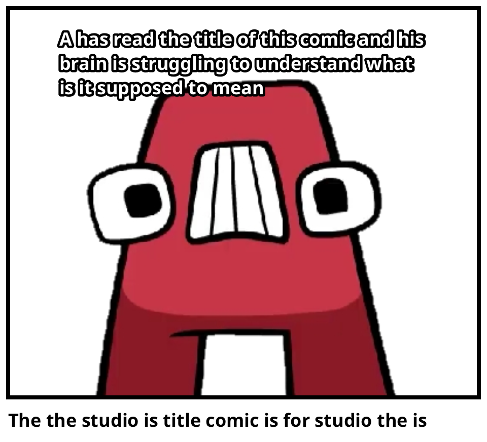 The the studio is title comic is for studio the is