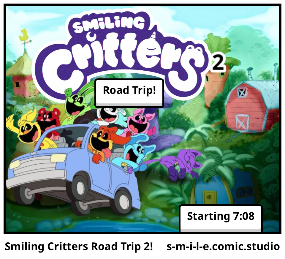 Smiling Critters Road Trip 2!