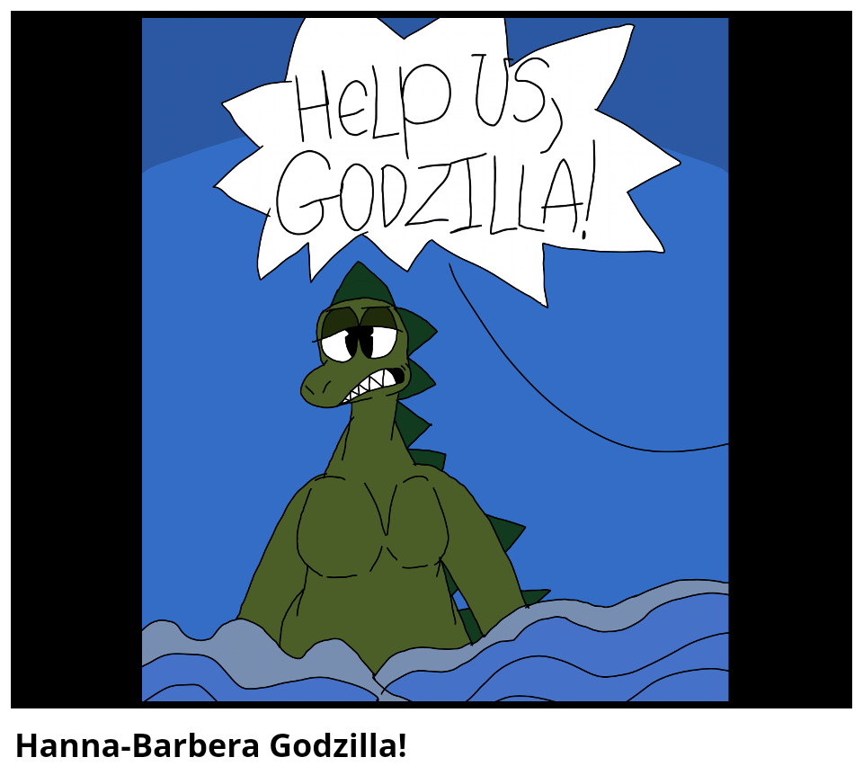 Hanna-Barbera Godzilla!