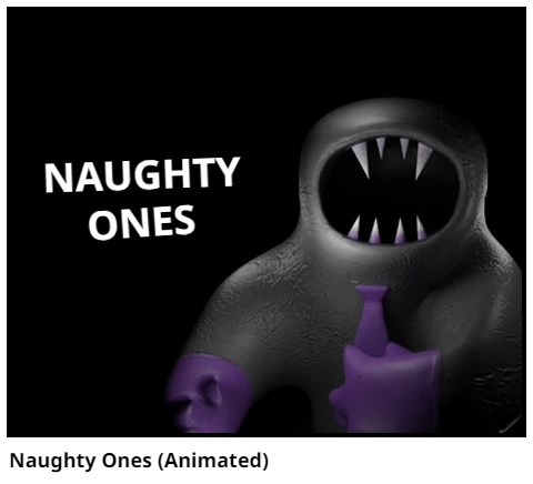 Naughty Ones (Animated)