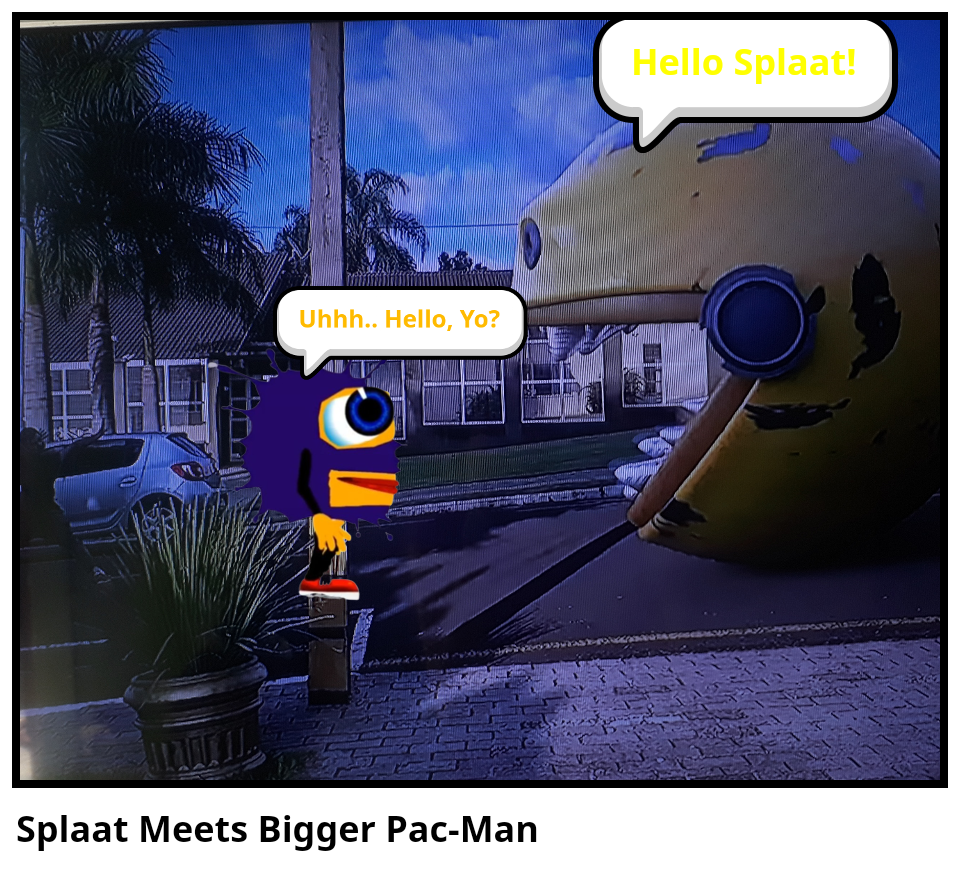 Splaat Meets Bigger Pac-Man