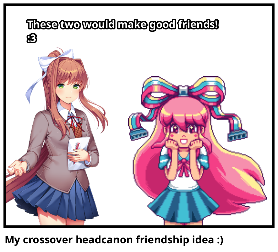 My crossover headcanon friendship idea :)