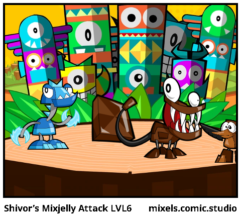Shivor's Mixjelly Attack LVL6