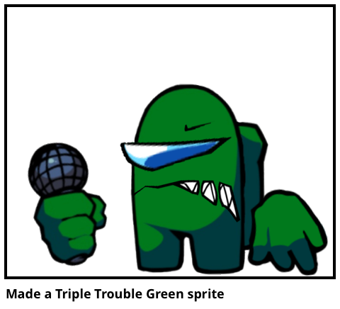 Made a Triple Trouble Green sprite