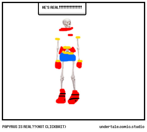 PAPYRUS IS REAL??(NOT CLICKBAIT)