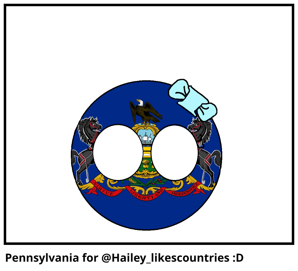 Pennsylvania for @Hailey_likescountries :D