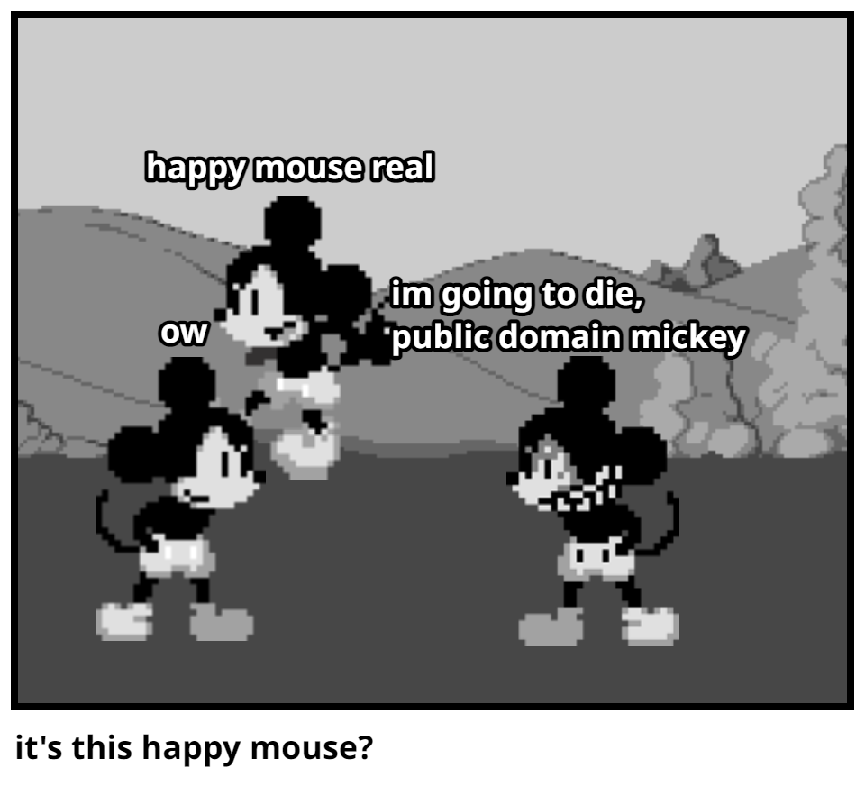 it's this happy mouse?