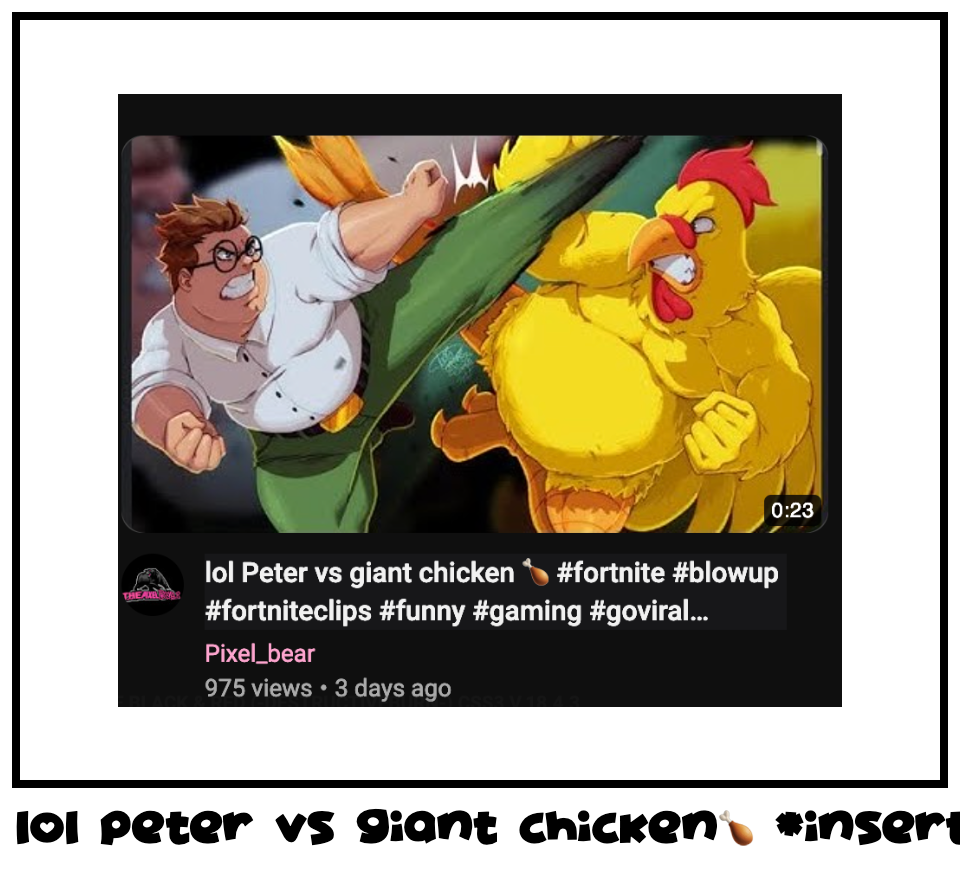 lol Peter vs giant chicken🍗 *Insert tags here*