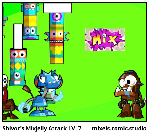 Shivor's Mixjelly Attack LVL7