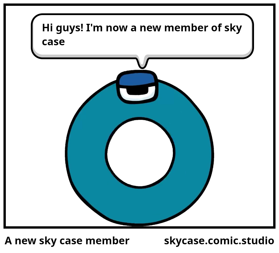 A new sky case member