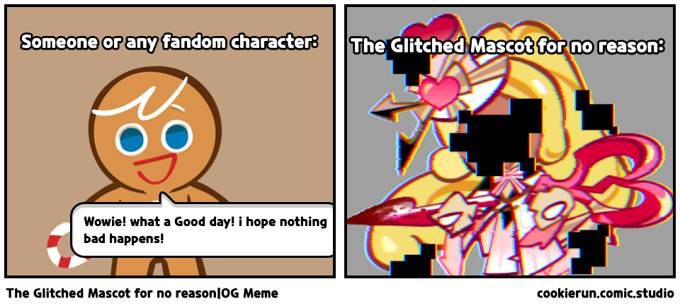 The Glitched Mascot for no reason|OG Meme