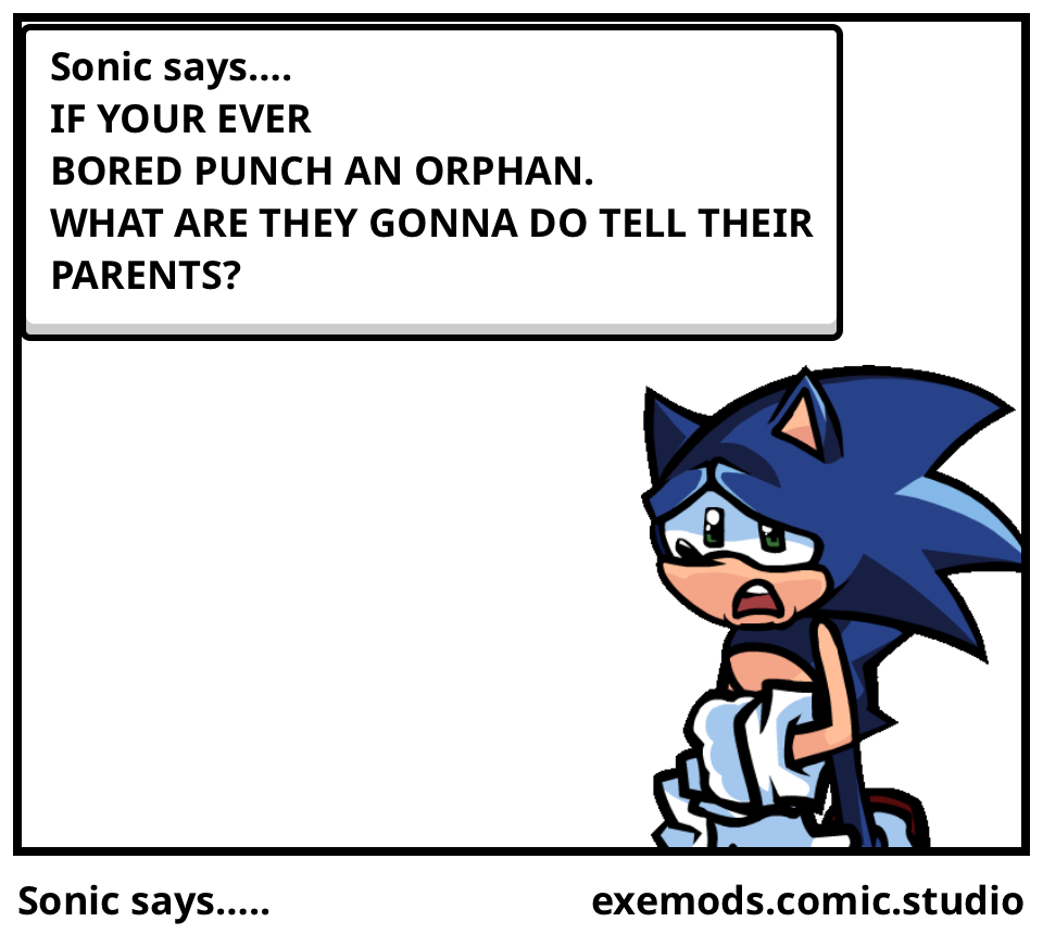 Sonic says…..