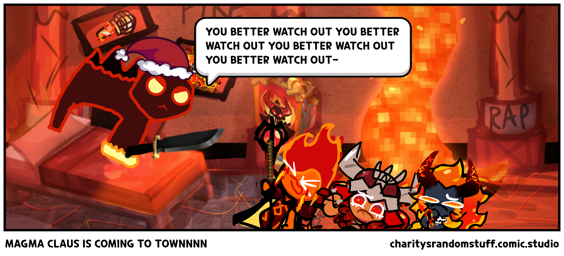 MAGMA CLAUS IS COMING TO TOWNNNN