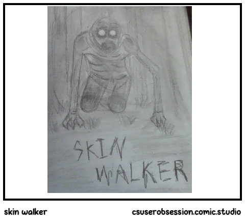 skin walker