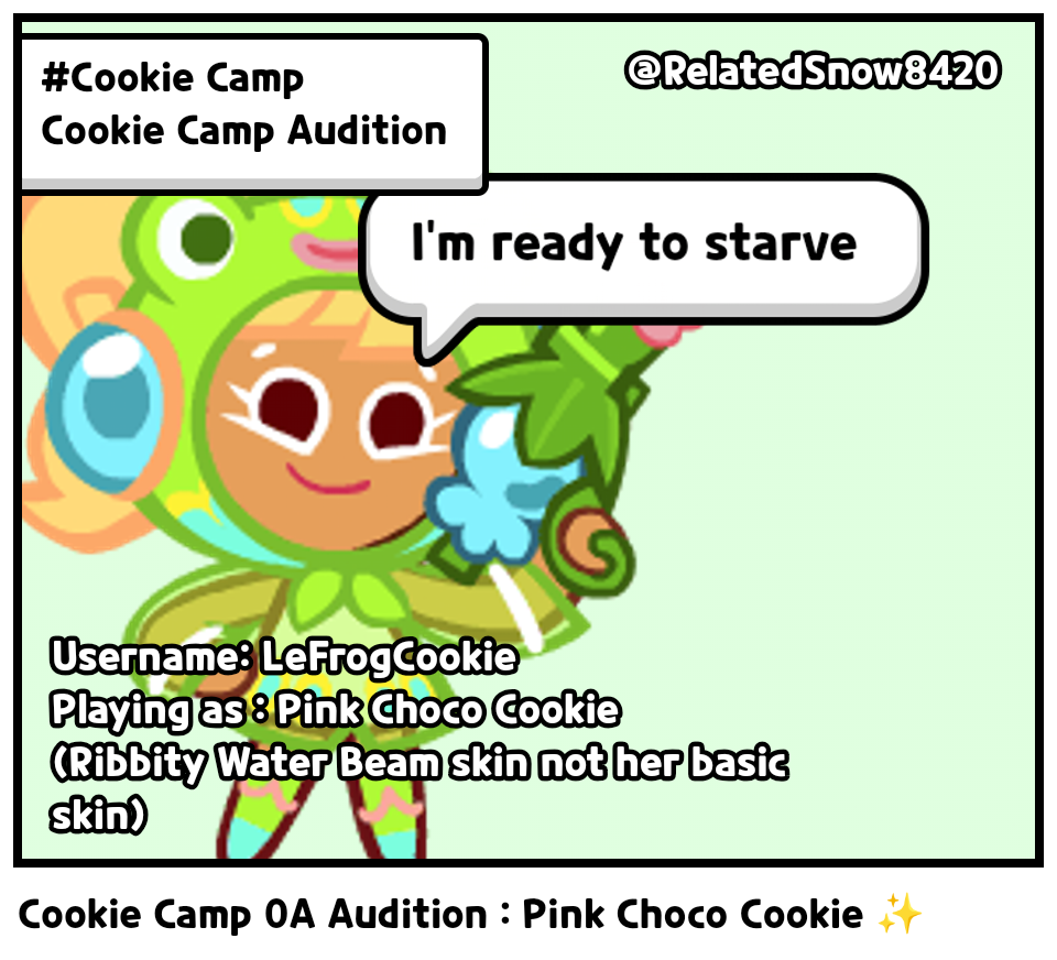 Cookie Camp 0A Audition : Pink Choco Cookie ✨