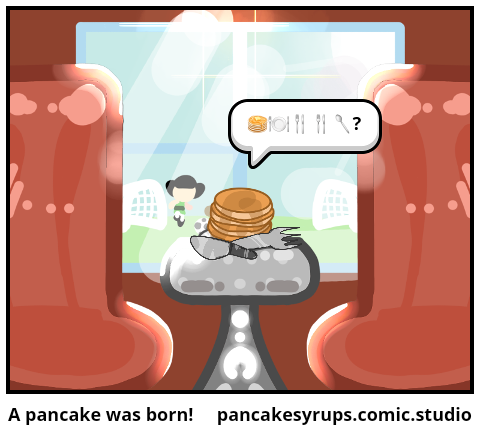 A pancake was born!