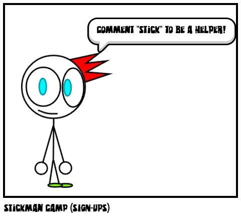 Stickman Camp (SIGN-UPS)