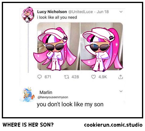 WHERE IS HER SON?